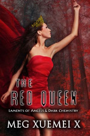 [Laments of Angels & Dark Chemistry 03] • The Red Queen